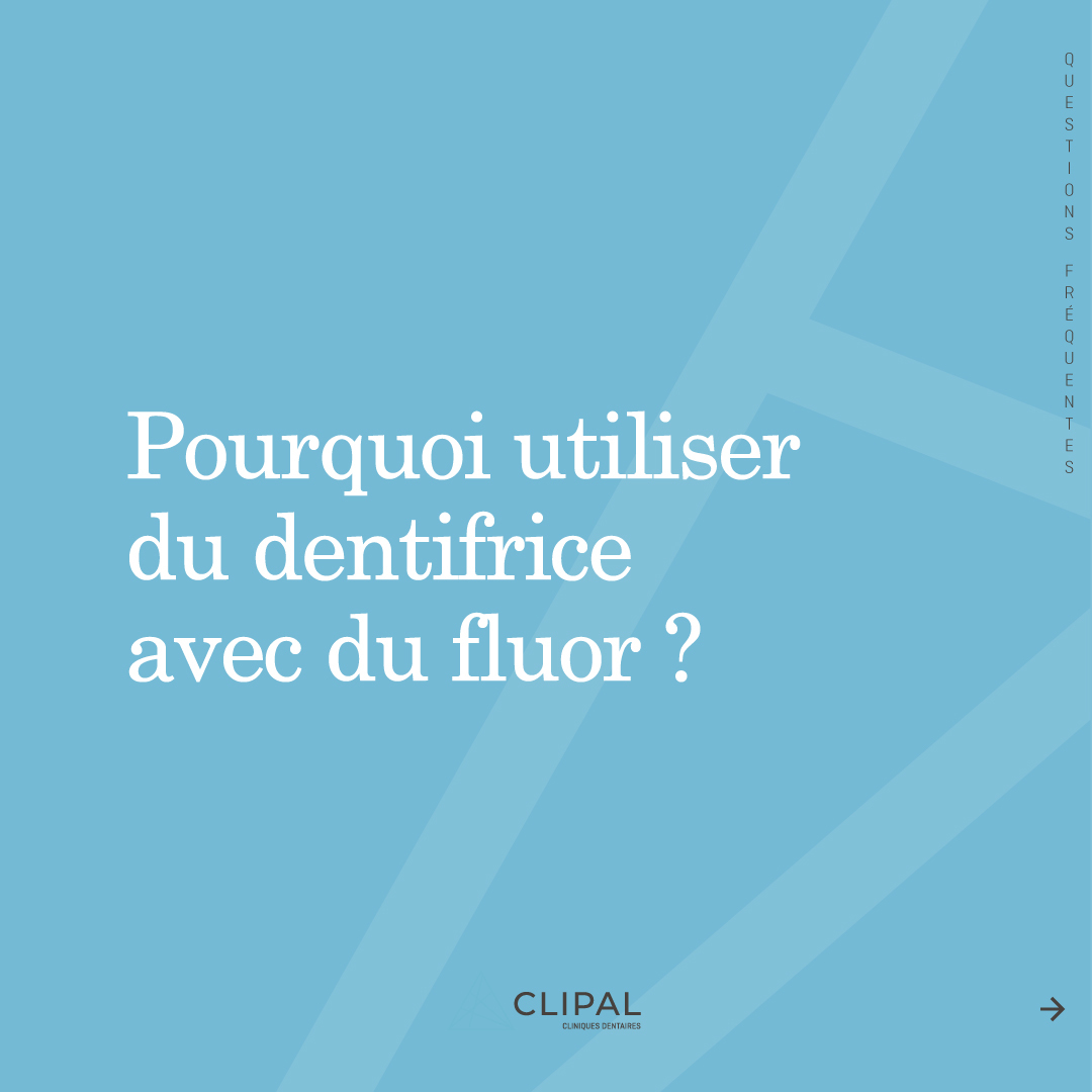 Pourquoi utiliser un dentifrice au fluor ?